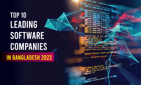 Top 10 Leading Software Development Company In Bangladesh 2023 