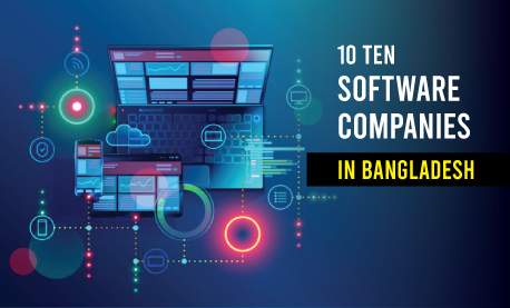 TOP 10 Software Companies in Bangladesh