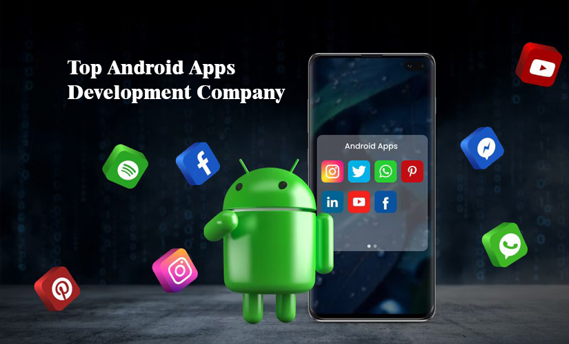 Top Android Apps Development Company