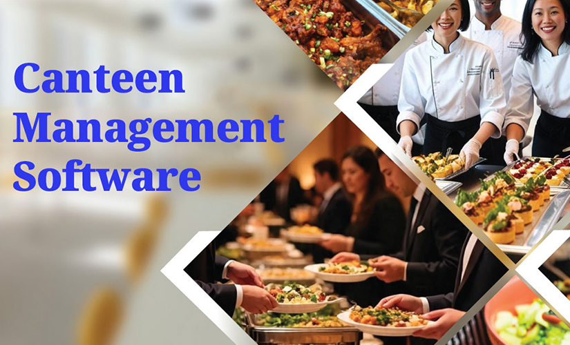 Top Benefits of Using Canteen Management Software for Schools Offices and Factories