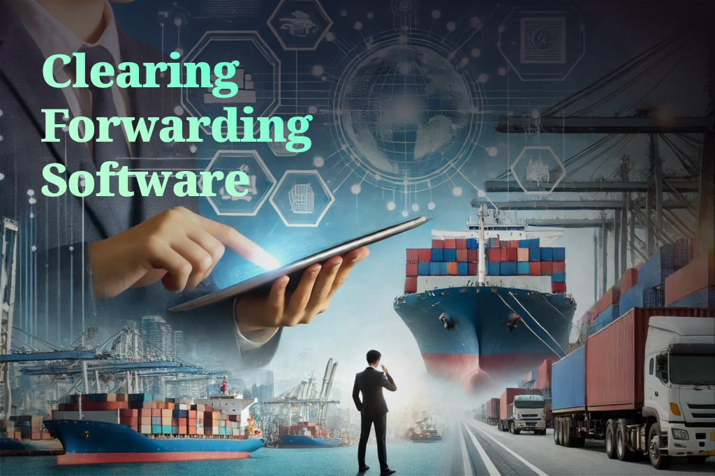How to Choose the Best Clearing & Forwarding Software for Your C&F Business